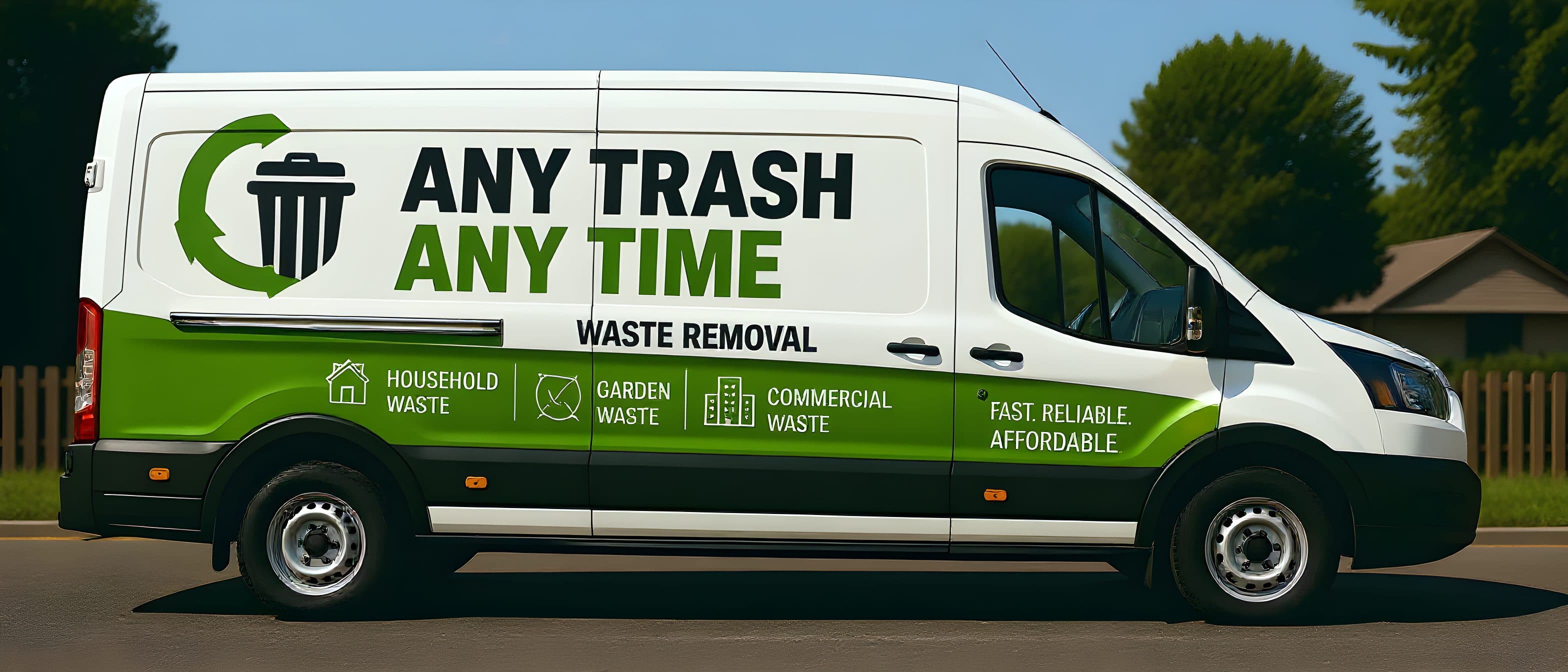 Any Trash Any Time waste removal van
